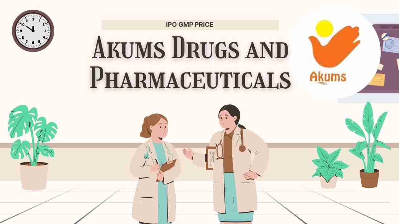 Akums Drugs and Pharmaceuticals IPO GMP Hindi 
