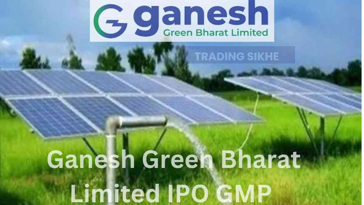 Ganesh Green Bharat Limited IPO