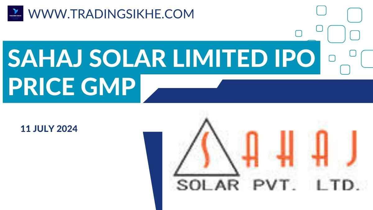 Sahaj Solar Limited IPO Price GMP