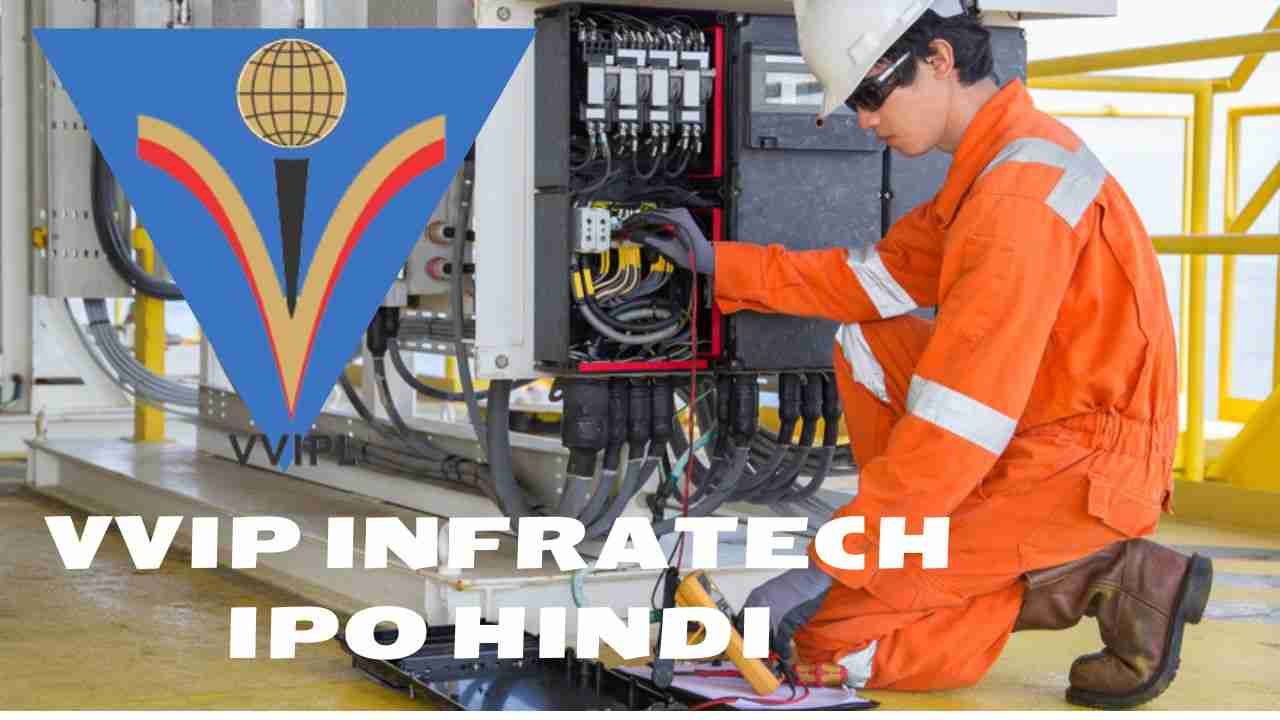 VVIP Infratech IPO Hindi 