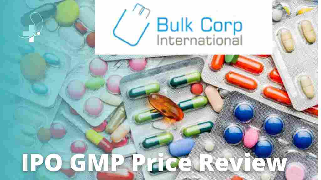 बल्ककॉर्प इंटरनेशनल IPO GMP Price Review