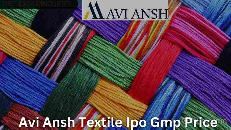 Avi_Ansh_Textile_Ipo_Gmp_Price