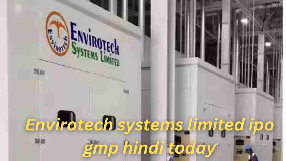 Envirotech_Systems_Ipo_gmp_News_Today