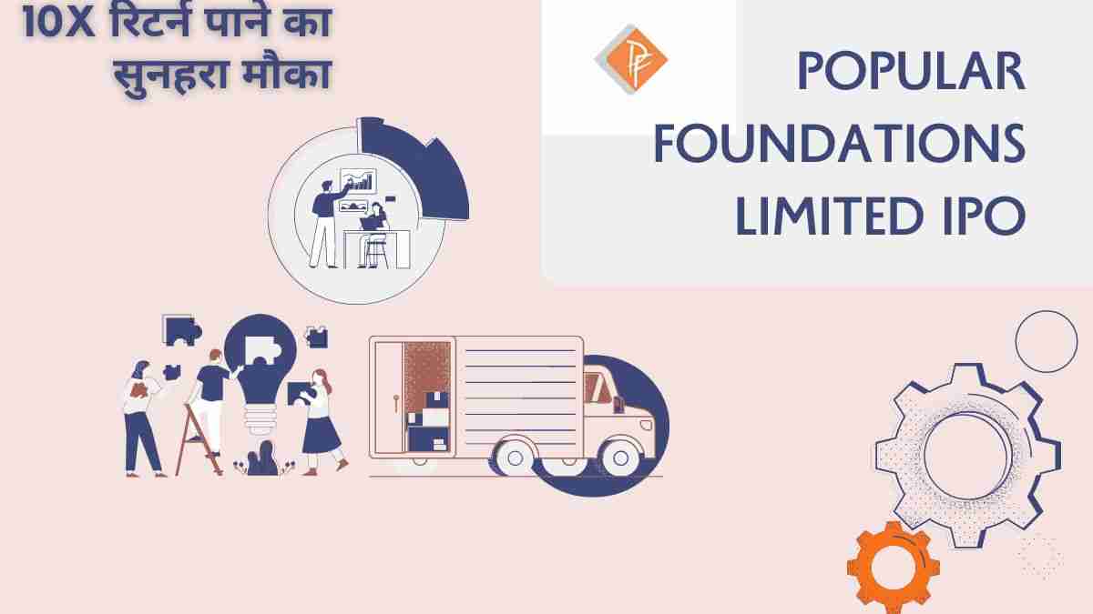 Popular-Foundations-ltd-Ipo